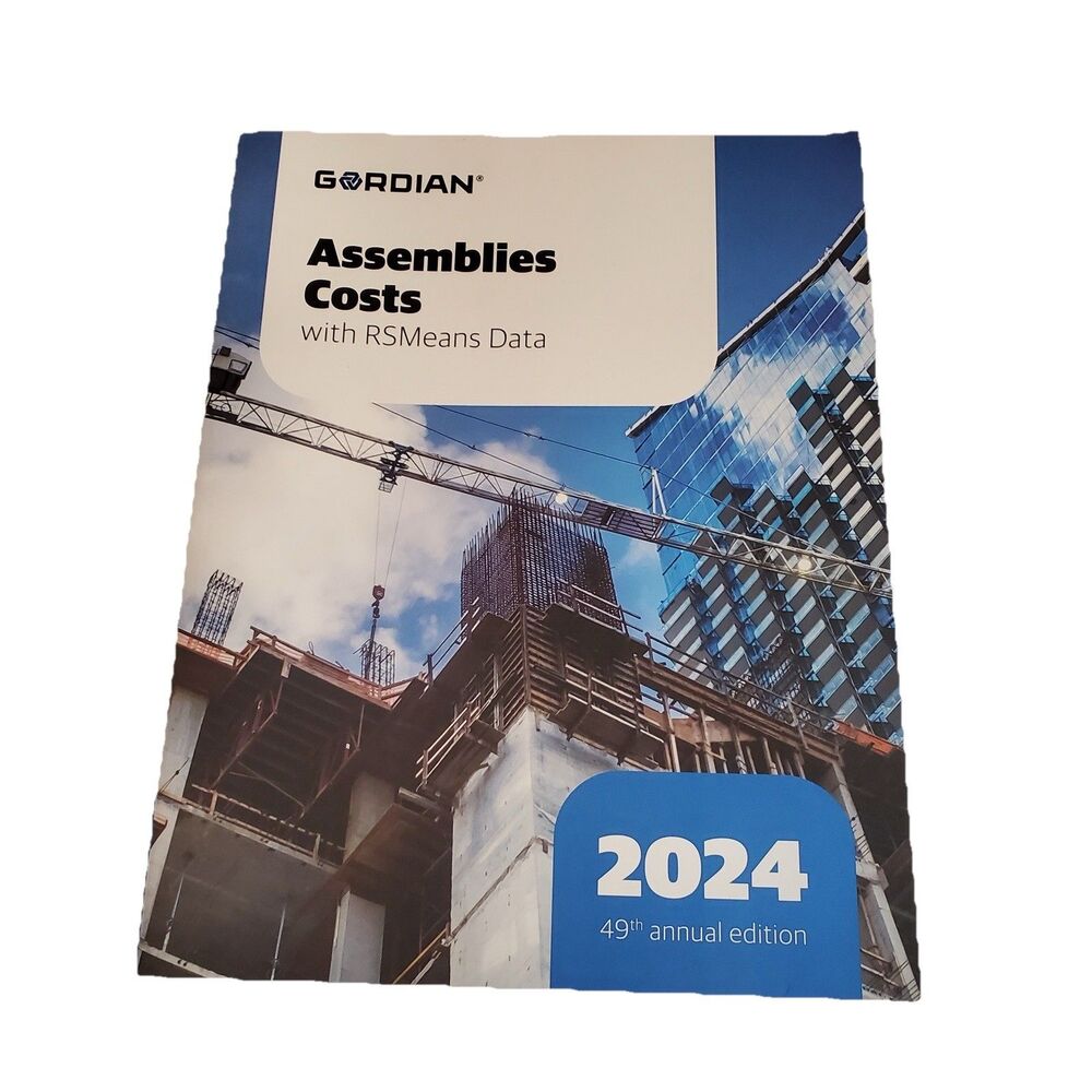 Gordian Assemblies Costs With RSMeans Data 49th Edition 2024 Paperback New